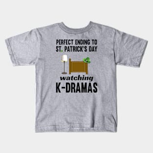 Perfect Ending to St. Patrick's Day - Watching K-Dramas! Kids T-Shirt